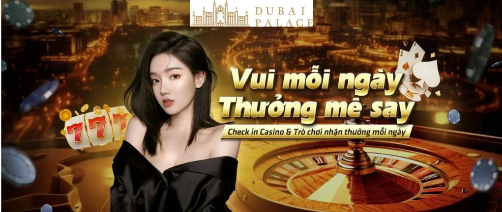 Link vào bóng Dubai Palace Link tải app + Đăng ký tặng Code 100K