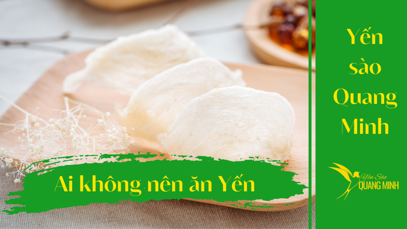 Người không nên ăn yến sào