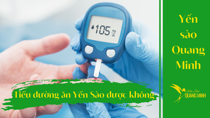 tiểu đường ăn yến sào được không