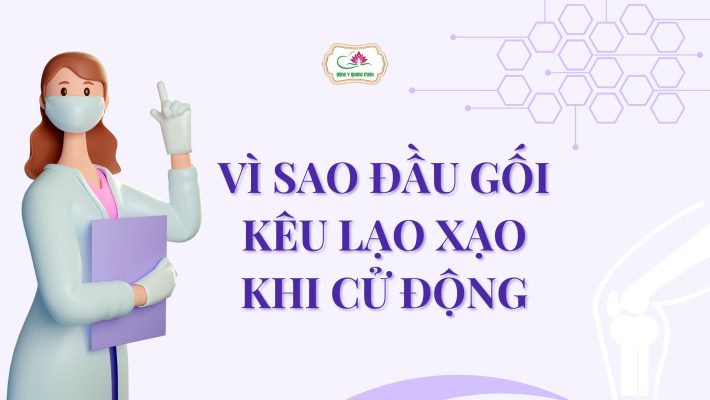 đầu gối kêu lạo xạo khi cử động