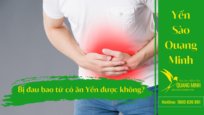 Bị Đau Bao Tử Có Ăn Yến Sào Được Không?