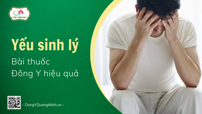 Chữa Yếu Sinh Lý Nam, Xuất Tinh Sớm Bằng Thuốc Đông Y