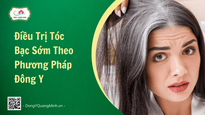Điều Trị Tóc Bạc Sớm Theo Phương Pháp Đông Y