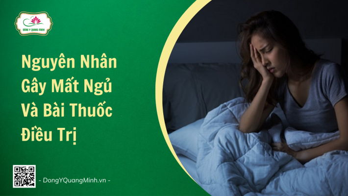 Nguyên Nhân Gây Mất Ngủ Và Bài Thuốc Điều Trị