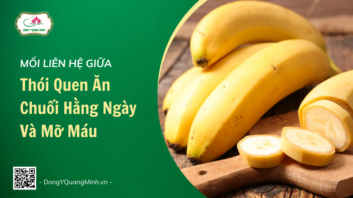Mối Liên Hệ Giữa Thói Quen Ăn Chuối Hằng Ngày Và Mỡ Máu