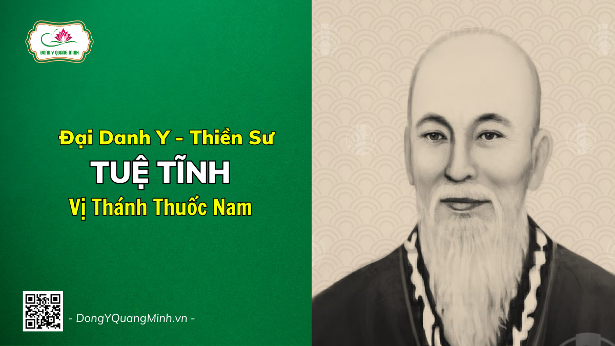 Cuộc Đời, Thân Thế & Sự Nghiệp Của Đại Danh Y Thiền Sư Tuệ Tĩnh